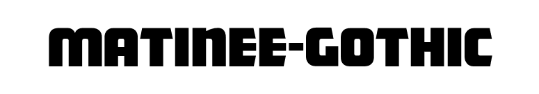 Matinee-Gothic font preview