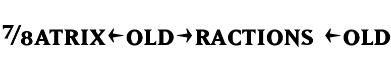 MatrixBoldFractions Bold font preview