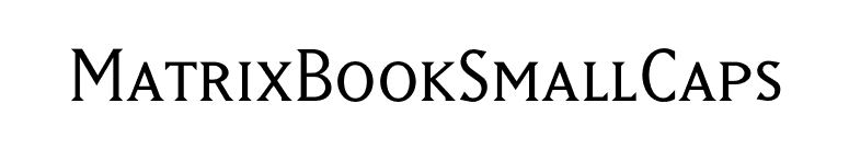 MatrixBookSmallCaps font preview