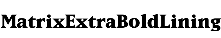 MatrixExtraBoldLining font preview