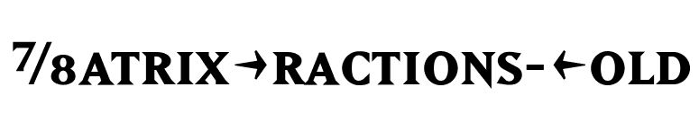MatrixFractions-Bold font preview