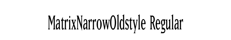 MatrixNarrowOldstyle Regular font preview