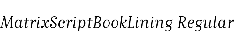 MatrixScriptBookLining Regular font preview