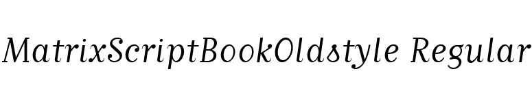 MatrixScriptBookOldstyle Regular font preview
