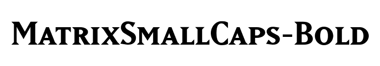 MatrixSmallCaps-Bold font preview