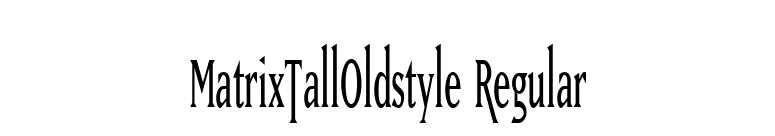 MatrixTallOldstyle Regular font preview