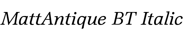 MattAntique BT Italic font preview