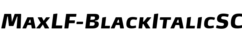 MaxLF-BlackItalicSC font preview