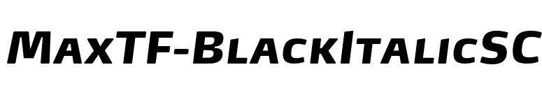 MaxTF-BlackItalicSC font preview