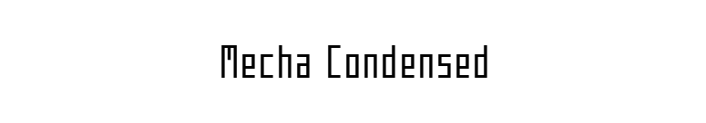 Mecha Condensed font preview