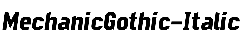 MechanicGothic-Italic font preview