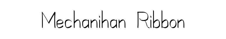Mechanihan Ribbon font preview