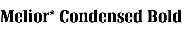 Melior* Condensed Bold  font preview