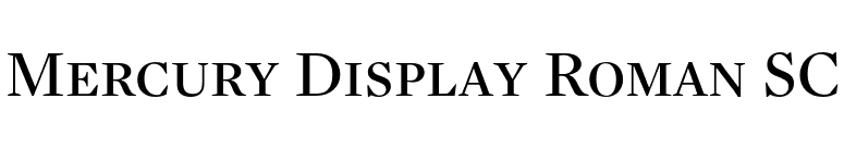 Mercury Display Roman SC font preview
