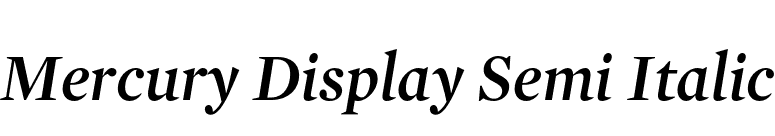 Mercury Display Semi Italic font preview