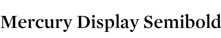 Mercury Display Semibold font preview