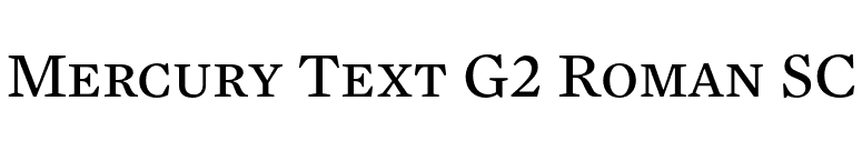 Mercury Text G2 Roman SC font preview