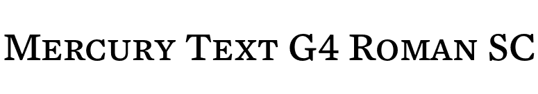 Mercury Text G4 Roman SC font preview