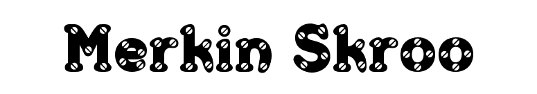 Merkin Skroo font preview