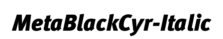 MetaBlackCyr-Italic font preview