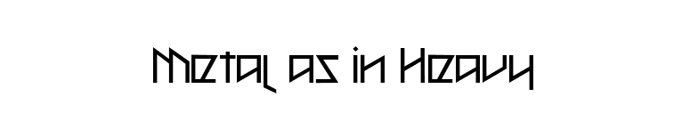 Metal as in Heavy font preview