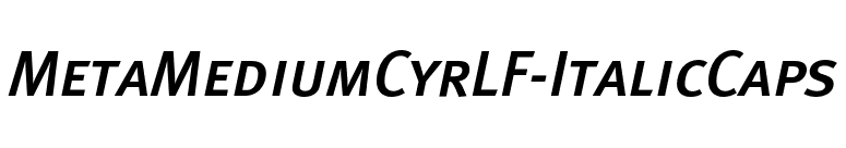 MetaMediumCyrLF-ItalicCaps font preview