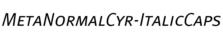 MetaNormalCyr-ItalicCaps font preview