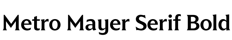 Metro Mayer Serif Bold font preview