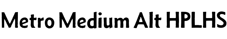 Metro Medium Alt HPLHS font preview