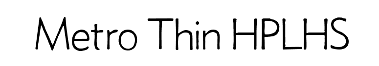 Metro Thin HPLHS font preview