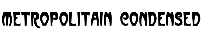Metropolitain Condensed font preview