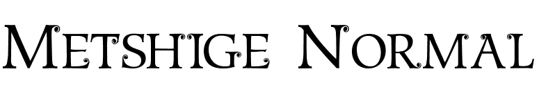 Metshige Normal font preview