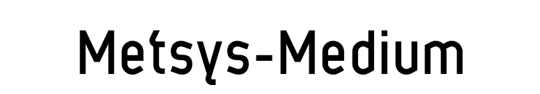 Metsys-Medium font preview