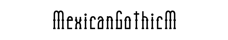 MexicanGothicM font preview