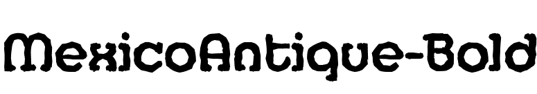 MexicoAntique-Bold font preview