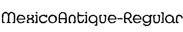 MexicoAntique-Regular font preview