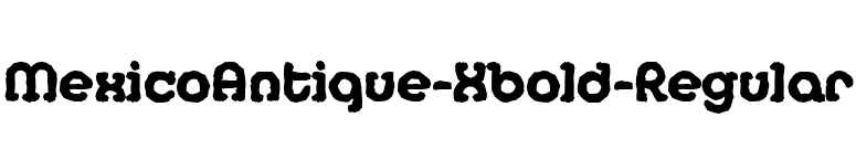 MexicoAntique-Xbold-Regular font preview