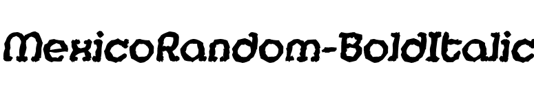 MexicoRandom-BoldItalic font preview