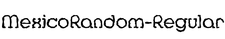 MexicoRandom-Regular font preview