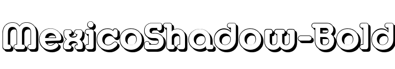 MexicoShadow-Bold font preview