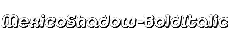 MexicoShadow-BoldItalic font preview
