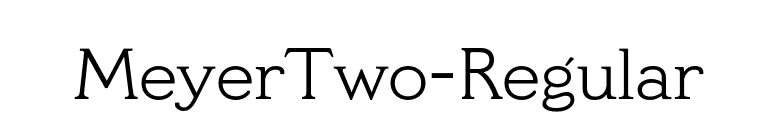 MeyerTwo-Regular font preview