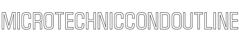 MicroTechnicCondOutline font preview