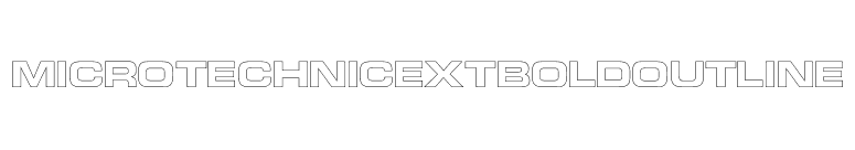 MicroTechnicExtBoldOutline font preview