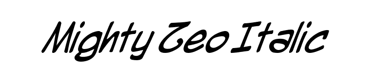 Mighty Zeo Italic font preview