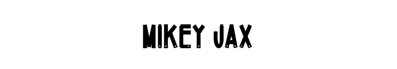 Mikey Jax font preview