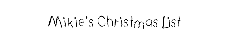 Mikie's Christmas List font preview