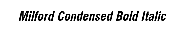 Milford Condensed Bold Italic font preview