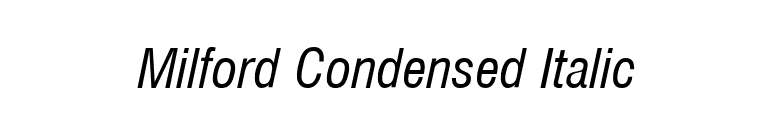 Milford Condensed Italic font preview