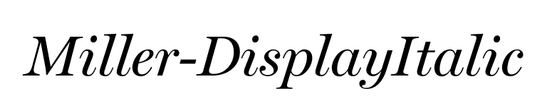 Miller-DisplayItalic font preview